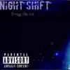 Night Shift - Single album lyrics, reviews, download