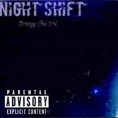 Night Shift - Single by Breezy Tha 3rd album reviews, ratings, credits