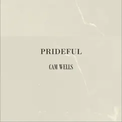 Prideful - Single by Cam Wells album reviews, ratings, credits