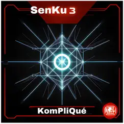 Senku, Vol. 3 - EP by Kompliqué album reviews, ratings, credits