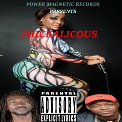 THICKALICOUS (feat. Power Magnetic 7) - Single by Death in the Flesh album reviews, ratings, credits