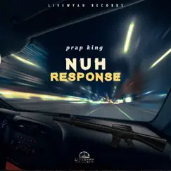 Nuh Response - Single by Prap King album reviews, ratings, credits