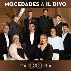 Maitechu Mía - Single by Mocedades & Il Divo album reviews, ratings, credits