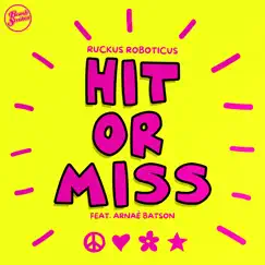 Hit or Miss (feat. Arnaé Batson) Song Lyrics
