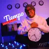 Tiempo - Single album lyrics, reviews, download