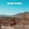 Sub Ziro album lyrics, reviews, download