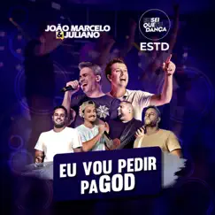 Eu Vou Pedir Pagod (Ao Vivo) - Single by João Marcelo & Juliano & ESTD album reviews, ratings, credits