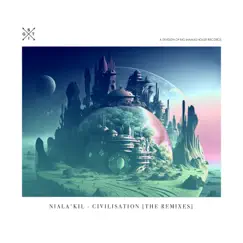 Civilisation (The Remixes) - Single by Niala'Kil album reviews, ratings, credits