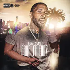Fake Friendz - Single by Loah Semi album reviews, ratings, credits