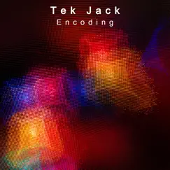 Encoding - EP by Tek Jack album reviews, ratings, credits