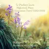 O Perfect Love (Highwood, Piano) - Single album lyrics, reviews, download