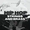 Hip Hop Strings and Brass - Single album lyrics, reviews, download