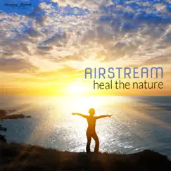 Heal the Nature (Colder as Ice Mix) - Single by Airstream album reviews, ratings, credits