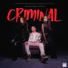 Criminal (feat. Redd Daniel) [Redd Daniel Remix] - Single album lyrics, reviews, download