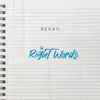 The Right Words - EP album lyrics, reviews, download