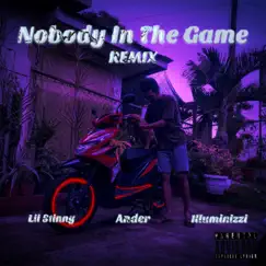 Nobody in the Game (feat. Ander, Illuminizzi) - Single by Lil Stinny album reviews, ratings, credits