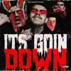 Goin Down - Single album lyrics, reviews, download