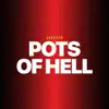 Pots of Hell - Single album lyrics, reviews, download