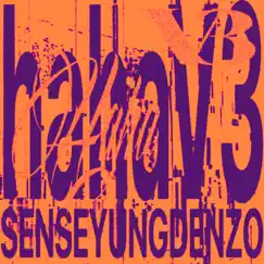HahaV3 - Single by Sense & Yung Denzo album reviews, ratings, credits