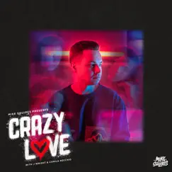 Crazy Love (feat. Camila Recchio) - Single by J-Wright & Mike Squires album reviews, ratings, credits