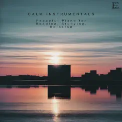 Calm Instrumentals - Peaceful Piano for Reading, Studying, Relaxing by Amadeus Miller album reviews, ratings, credits