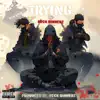 Trying (feat. Dirty Dale & Oso Rich) - Single album lyrics, reviews, download