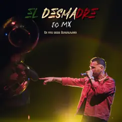 El Desmadre (En Vivo Desde Guadalajara) - Single by Io mx album reviews, ratings, credits