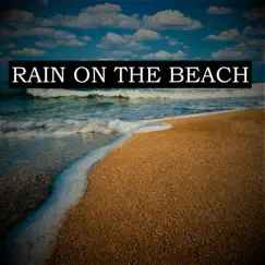 Rain on the Beach by Study Music & Sounds & Study Alpha Waves album reviews, ratings, credits