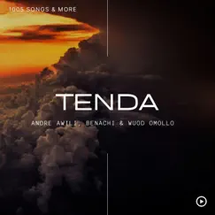 Tenda (feat. Andre Awili, Benachi & Wuod Omollo) - Single by 1005 Songs album reviews, ratings, credits