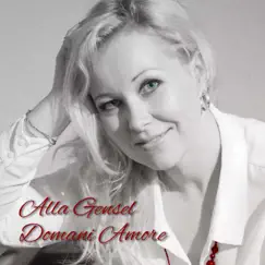 Domani Amore (Extended Version) - Single by Alla Gensel album reviews, ratings, credits