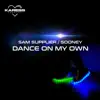 DANCE ON MY OWN - Single album lyrics, reviews, download