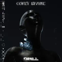 Drill - Single by Corey Divine album reviews, ratings, credits