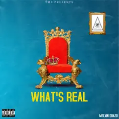 What's Real (Freestyle) [Freestyle] - Single by Melvin Suazo album reviews, ratings, credits
