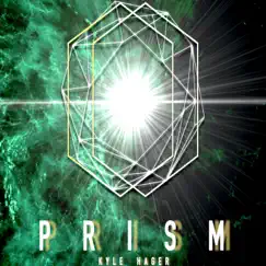 Prism by Kyle Hager album reviews, ratings, credits