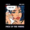 PICK UP the PHONE (feat. NDE GEE) - Single album lyrics, reviews, download