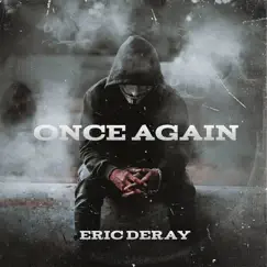 Once Again - Single by Eric Deray album reviews, ratings, credits