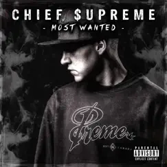 Most Wanted by Chief $upreme album reviews, ratings, credits