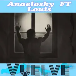 Vuelve - Single by Anaelosky album reviews, ratings, credits