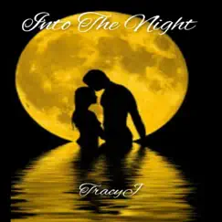 Into the Night - Single by TRACYJ album reviews, ratings, credits