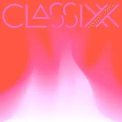 Whatever I Want (feat. T-Pain) - Single by Classixx album reviews, ratings, credits