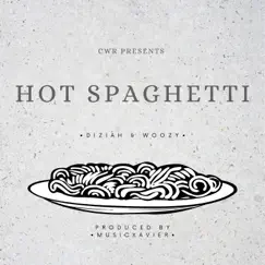 Hot Spaghetti (feat. Diziah & Woozy) - Single by Concrete.WAV album reviews, ratings, credits