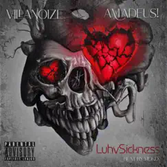 LuhvSickness (feat. AMADEUS!) - Single by VillaNoize album reviews, ratings, credits
