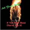 If You Want Blood (You've Got It) - Single album lyrics, reviews, download