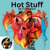 Hot Stuff (feat. Wes Yee) - Single album lyrics, reviews, download