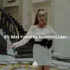 Po Ben Vjehra Marshallah - Single album lyrics, reviews, download