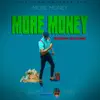 More Money - Single album lyrics, reviews, download