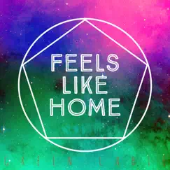 Feels Like Home - Single by GREEN CABLE album reviews, ratings, credits