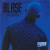BLASÉ album lyrics, reviews, download