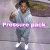 Pressure Pack - EP album lyrics, reviews, download