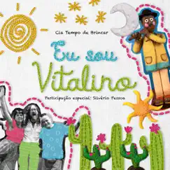 Eu sou Vitalino (Acústica) - Single by Tempo de Brincar & Silvério Pessoa album reviews, ratings, credits